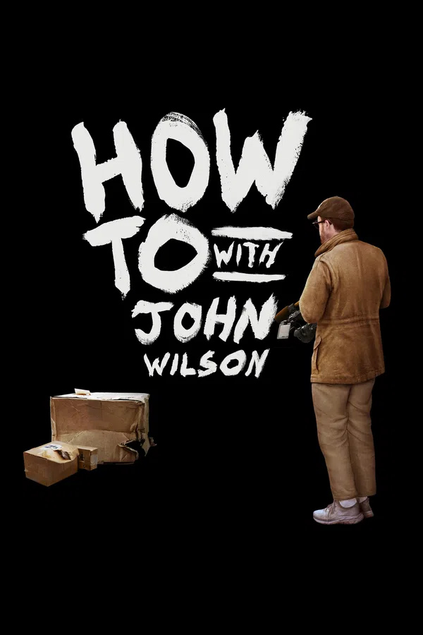 Cách Để... Với John Wilson (Phần 3)