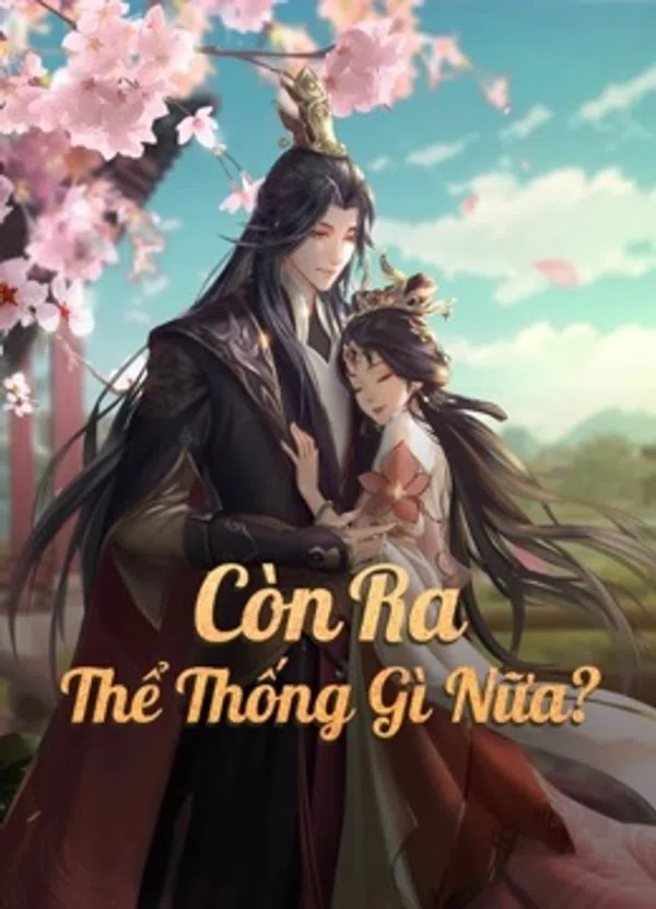 Còn Ra Thể Thống Gì Nữa? (Phần 1)